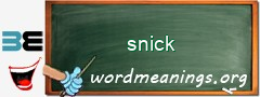 WordMeaning blackboard for snick